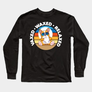 Vaxxed Waxed Relaxed Long Sleeve T-Shirt